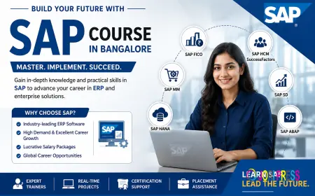 SAP Course in Bangalore Master Enterprise Solutions for a Successful Career