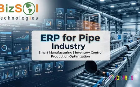 ERP for Pipe Industry: Smart Solution for Modern Manufacturing