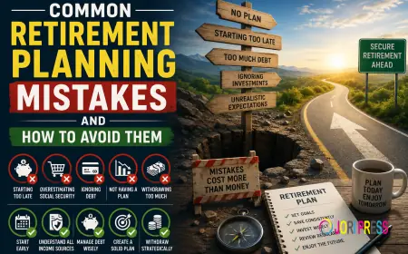 Common Retirement Planning Mistakes and How to Avoid Them