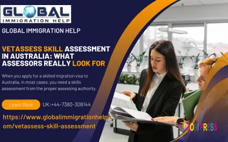 VETASSESS Skill Assessment In Australia: What Assessors Really Look For