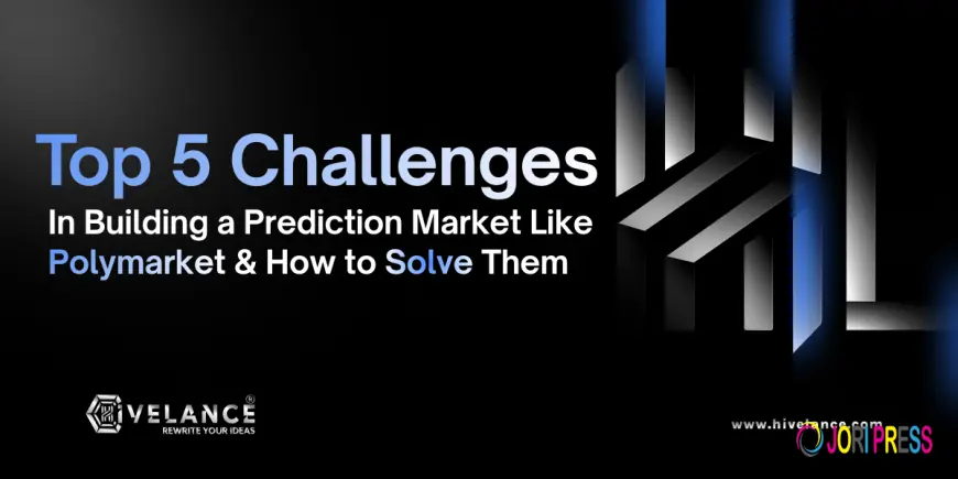 Top 5 Challenges in Building a Prediction Market Platform Like Polymarket and How Experts Solve Them