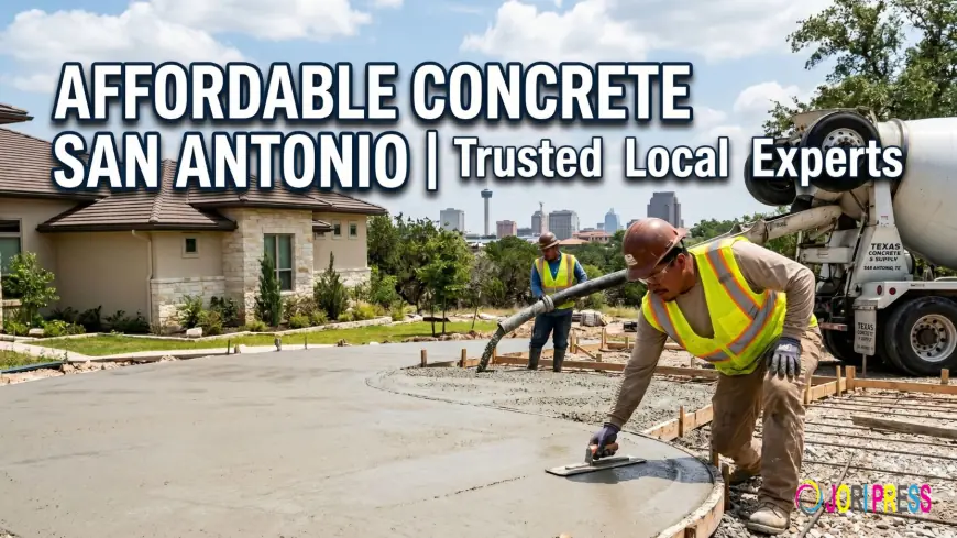 Affordable Concrete San Antonio | Trusted Local Experts
