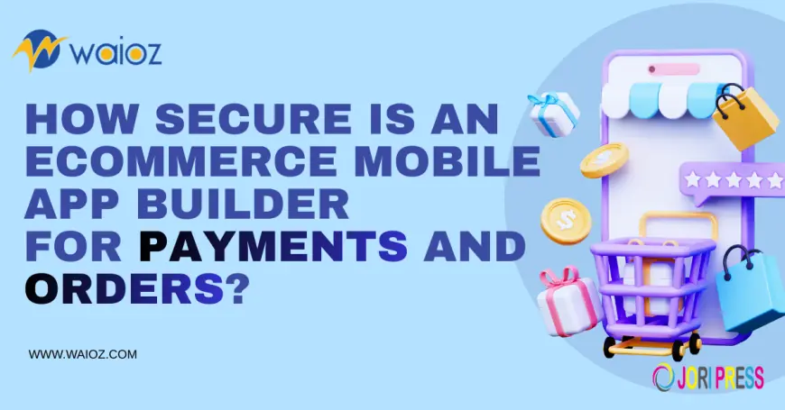 How Can an Ecommerce App Builder Help Businesses Succeed in Mobile Commerce?