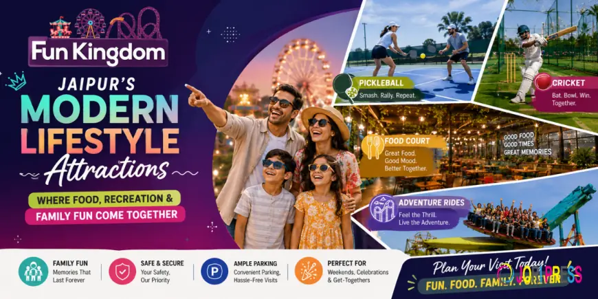 Best Lifestyle & Entertainment Destination in Jaipur for Families