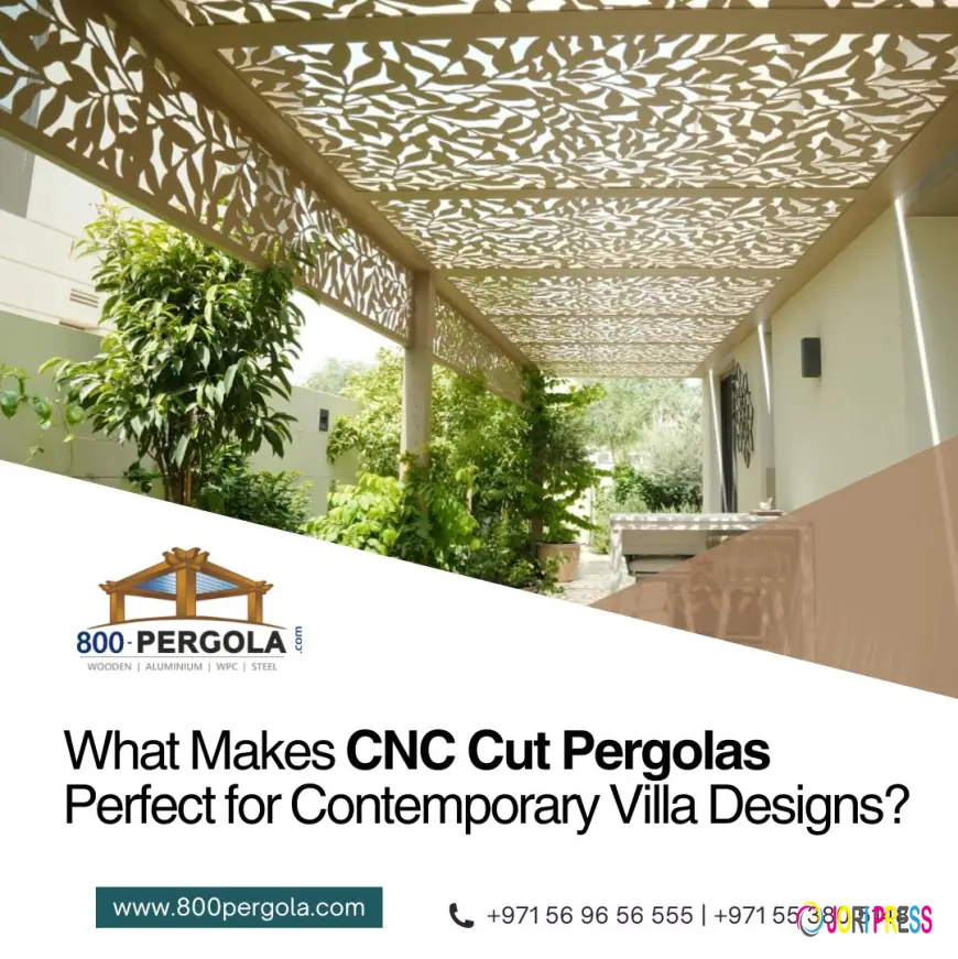 What Makes CNC Cut Pergolas Perfect for Contemporary Villa Designs