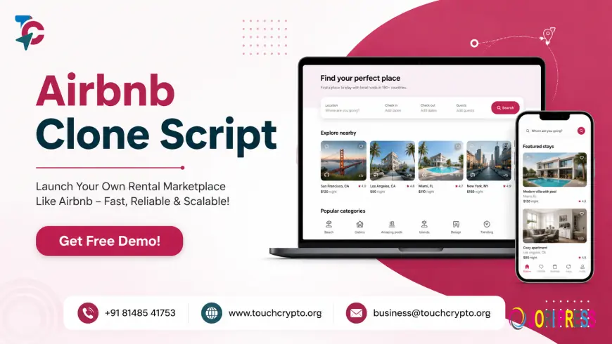 Airbnb Clone Script: A Complete Guide to Building a Rental Marketplace