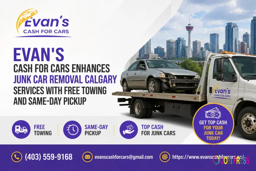 Evan's Cash For Cars Enhances Junk Car Removal Calgary Services With Free Towing and Same-Day Pickup