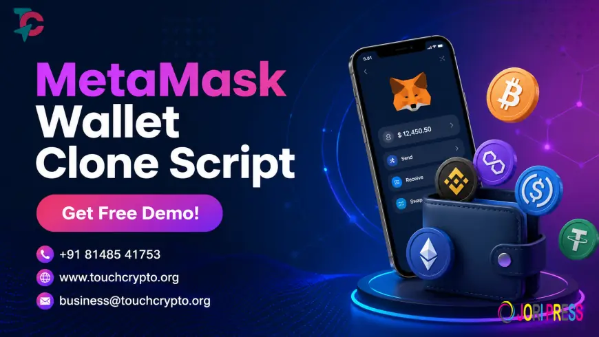 How to Start a Cryptocurrency Wallet Business with a MetaMask Wallet Clone Script?