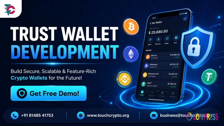 Why Trust Wallet Development Is Essential for Modern Crypto Businesses ?
