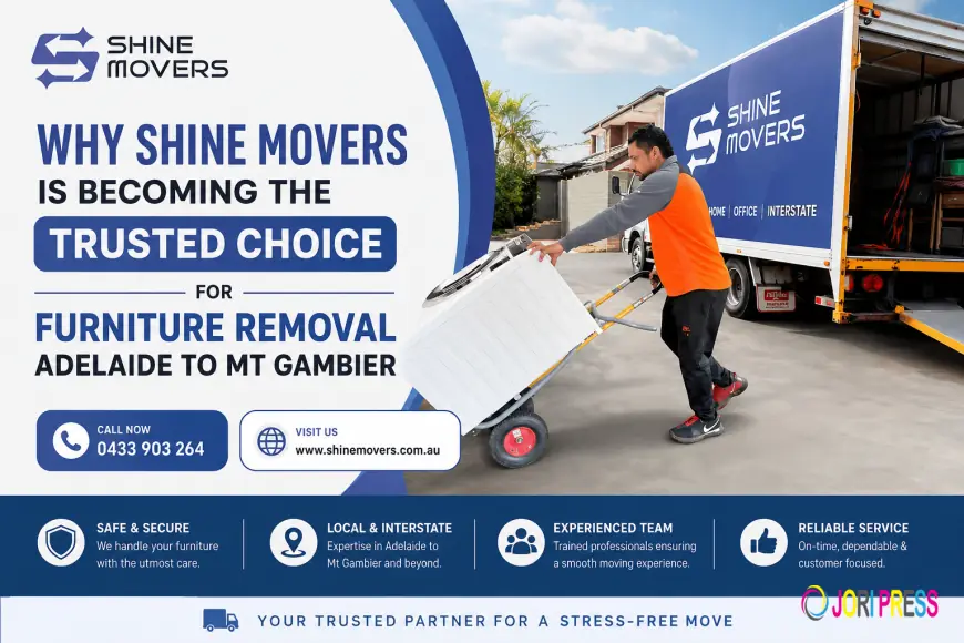 Why Shine Movers Is Becoming the Trusted Choice for Furniture Removal Adelaide to Mt Gambier