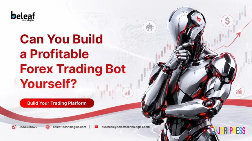 Can You Build a Profitable Forex Trading Bot Yourself?