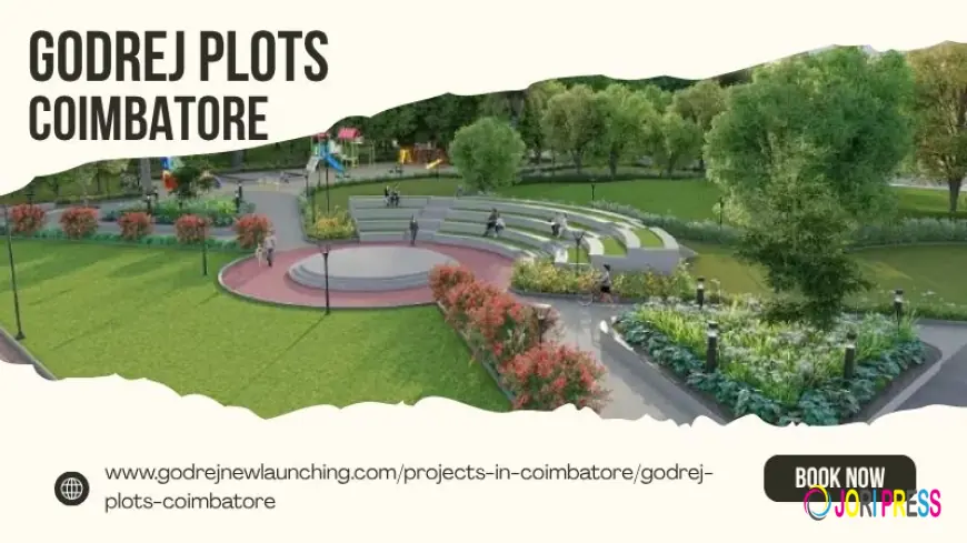 Godrej Plots Coimbatore | Premium Land for Smart Buyers