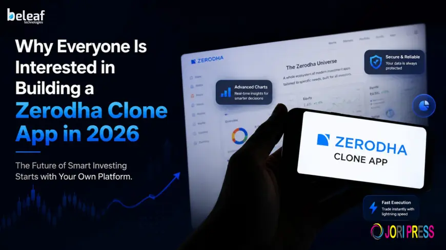 Why Everyone Is Interested in Building a Zerodha Clone App in 2026