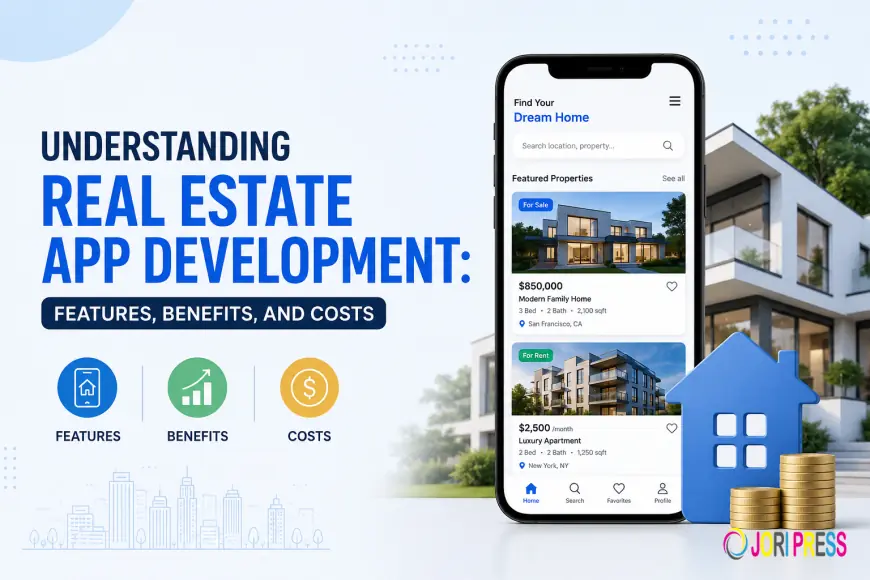 Why More Property Buyers Prefer Real Estate Mobile Apps Today