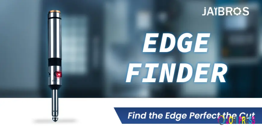 Why Accurate Edge Finding Matters in CNC Manufacturing 