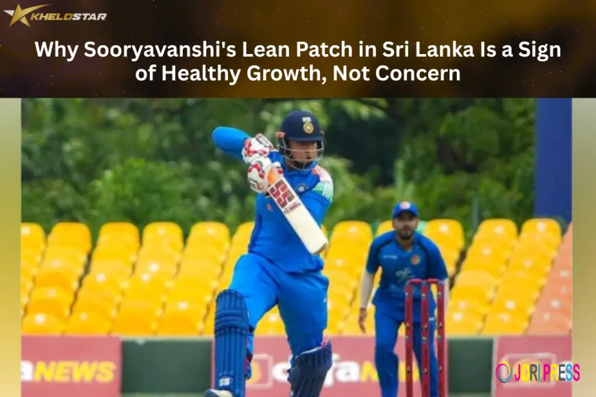Why a Lean Patch in Sri Lanka Shouldn't Dim the Sooryavanshi Hype
