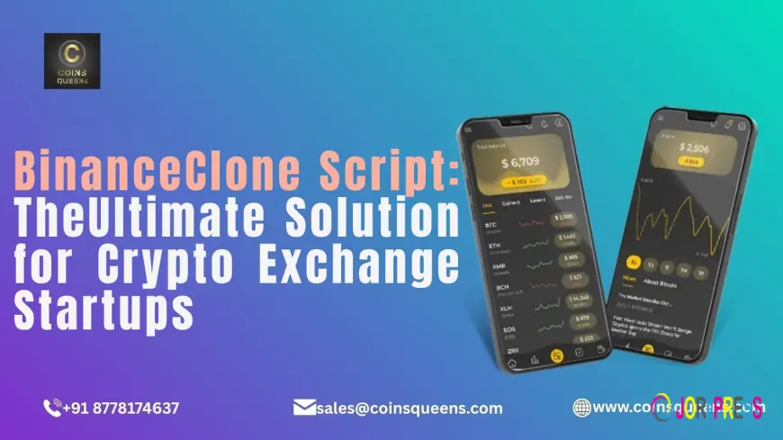 Binance Clone Script: The Ultimate Solution for Crypto Exchange Startups