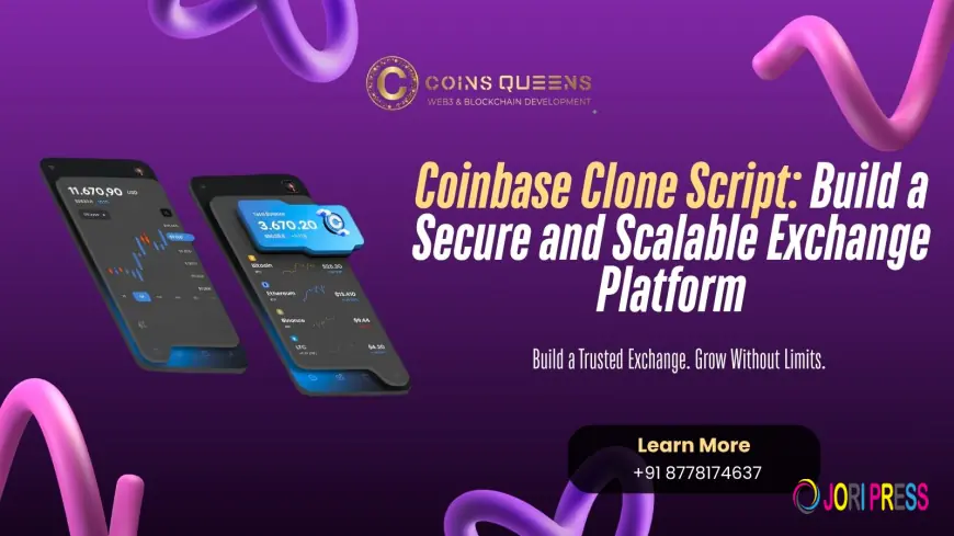 Coinbase Clone Script: Build a Secure and Scalable Exchange Platform