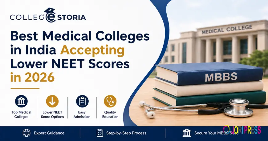 Best Medical Colleges in India Accepting Lower NEET Scores in 2026