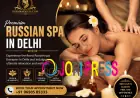 Russian in Delhi: Discover a Premium Spa Experience