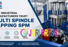 Why Industrial Manufacturers Trust Multi Spindle Tapping SPM