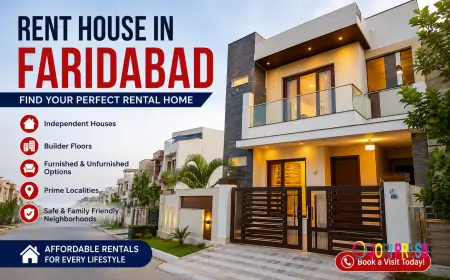 Rent House in Faridabad: Complete Guide to Finding the Perfect Rental Home (2026)