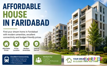 Affordable House in Faridabad: A Complete Guide for Homebuyers in 2026