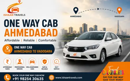 One Way Cab Ahmedabad | One Way Cab Ahmedabad to Vadodara | Ishaan Travels
