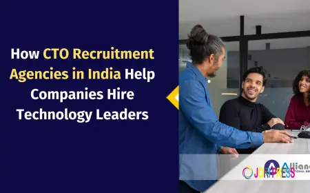 How CTO Recruitment Agencies in India Help Companies Hire Technology Leaders