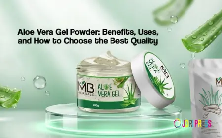 Aloe Vera Gel-Powder: Benefits, Uses, and How to Choose the Best Quality