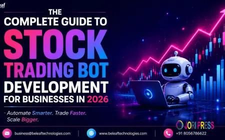 The Complete Guide to Stock Trading Bot Development for Businesses in 2026