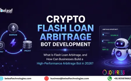 Crypto Flash Loan Arbitrage Bot Development: What Is Flash Loan Arbitrage, and How Can Businesses Build a High-Performance Arbitrage Bot in 2026?