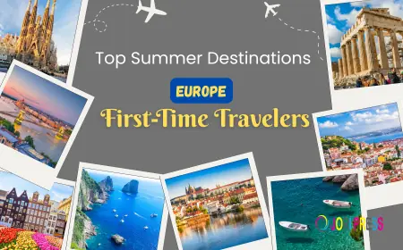 Top 10 Summer Destinations in Europe for First-Time Travelers