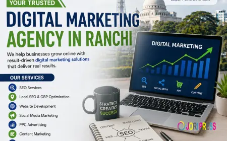 Best Digital Marketing Company in Ranchi: Complete Guide for Business Growth