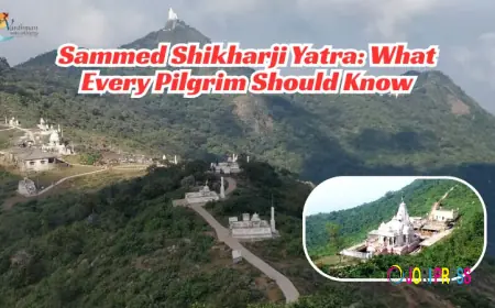 Sammed Shikharji Yatra: What Every Pilgrim Should Know