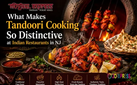 What Makes Tandoori Cooking So Distinctive at Indian Restaurants in New Jersey | Moghul Express