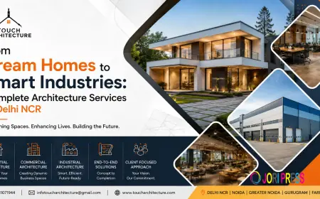 From Dream Homes to Smart Industries: Complete Architecture Services in Delhi NCR