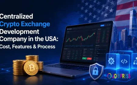 Centralized Crypto Exchange Development Company in the USA: Cost, Features & Process