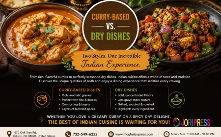 Curry-Based vs. Dry Dishes at the Best Indian Restaurants in Parsippany NJ