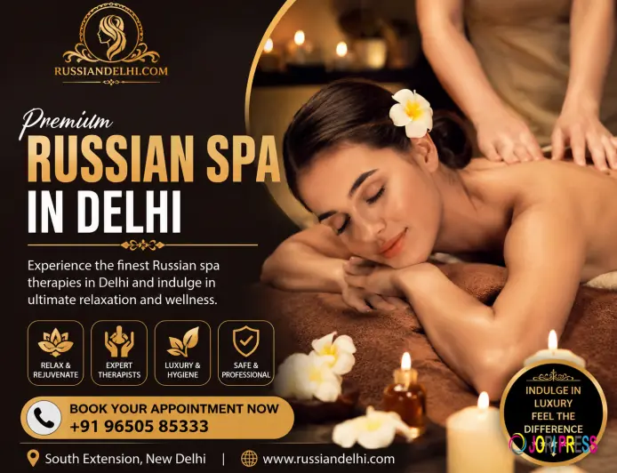 Russian in Delhi: Discover a Premium Spa Experience
