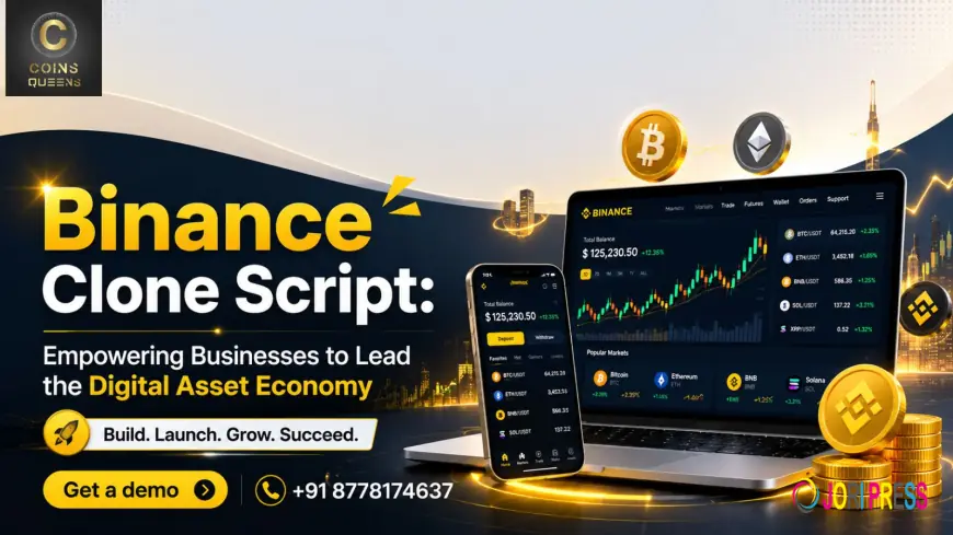 Binance Clone Script: Empowering Businesses to Lead the Digital Asset Economy