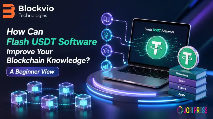 How Can Flash USDT Software Improve Your Blockchain Knowledge? A Beginner View