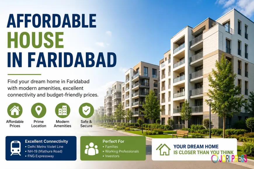 Affordable House in Faridabad: A Complete Guide for Homebuyers in 2026