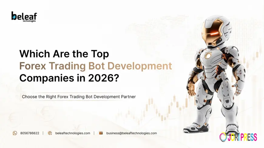 Top 10 Forex Trading Bot Development Companies for AI-Powered Platforms