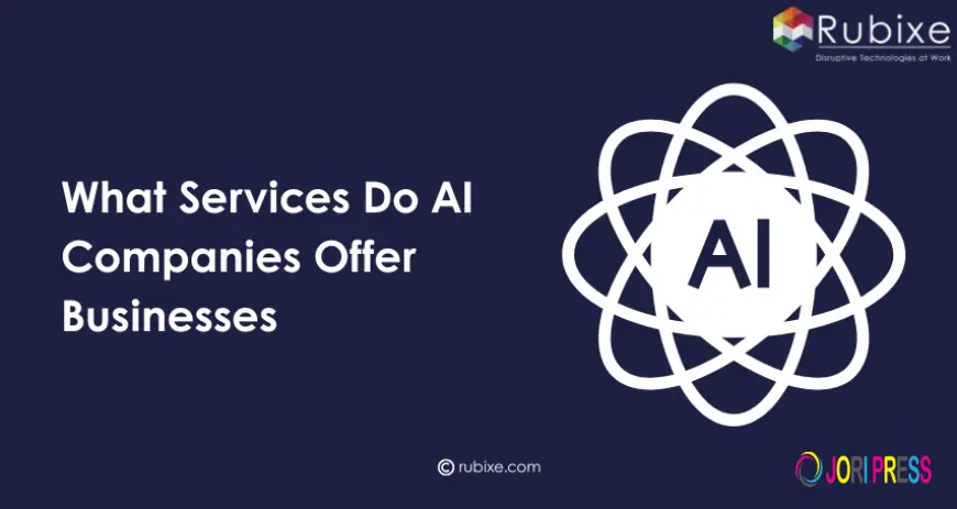 What Services Do AI Companies Offer Businesses?