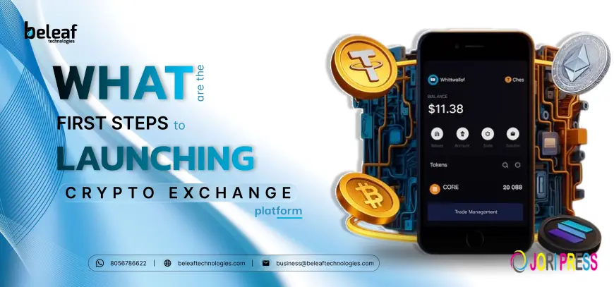 What Are the First Steps to Launching a Crypto Exchange Platform?