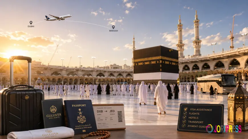 Umrah Packages from Dubai — What to Include in Your Complete Spiritual Journey (2026 Guide)