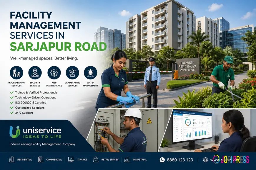 Facility Management Services in Sarjapur Road – Complete Solutions for Modern Businesses