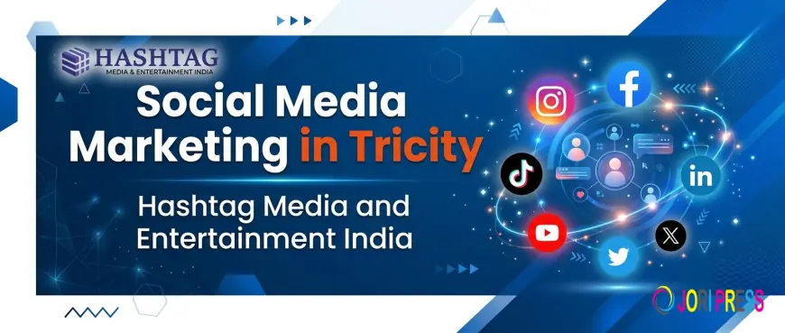 Best Social Media Marketing Agency in Tricity Delivers Creative Marketing Solutions