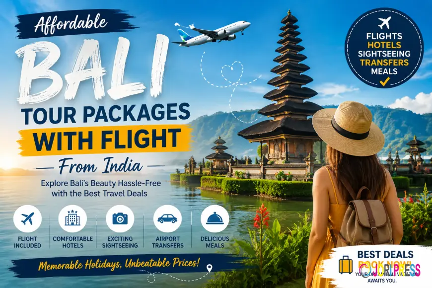 Affordable Bali Tour Packages With Flight From India